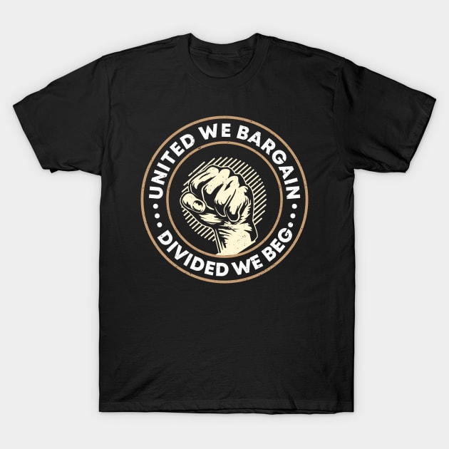 Pro Union Strong Labor Union Worker Union T-Shirt by IngeniousMerch